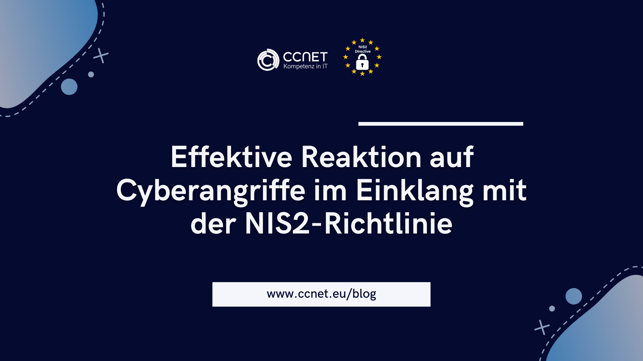 Effektive Reaktion auf Cyberangriffe im Einklang mit der NIS2-Richtlinie