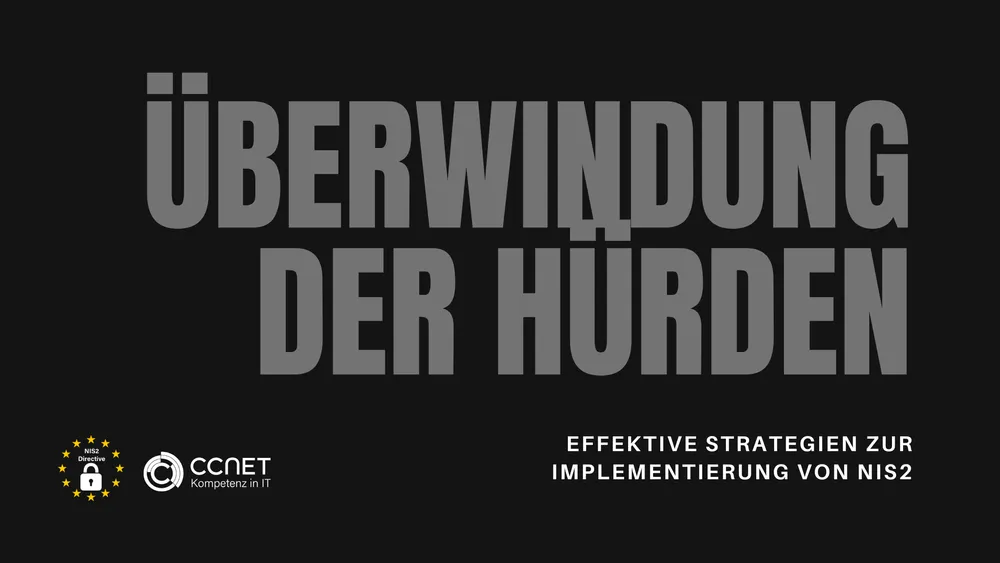 Überwindung der Hürden - effektive Strategien zur implementierung von NIS2