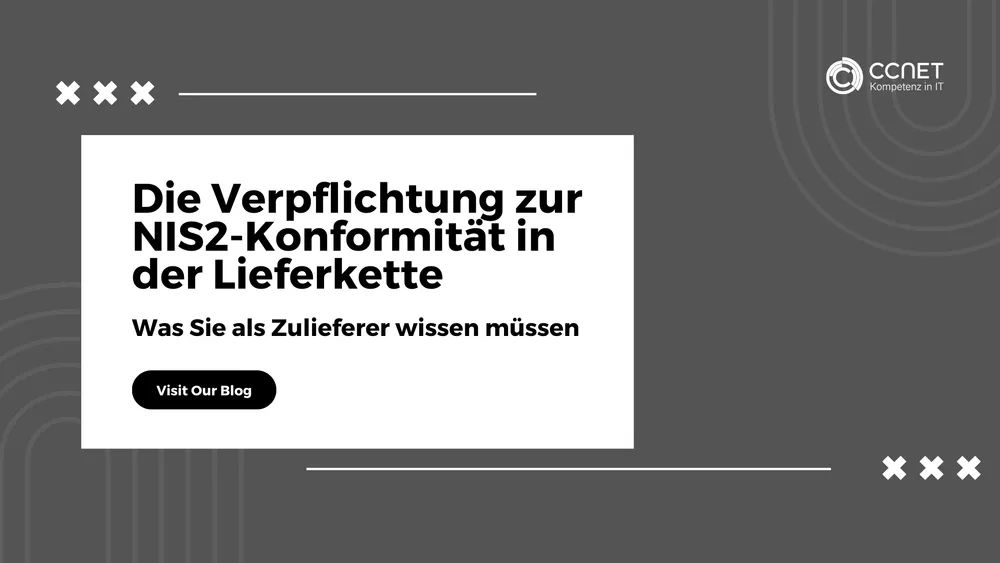 Die Verpflichtung zur NIS2-Konformität in der Lieferkette: Was Sie als Zulieferer wissen müssen