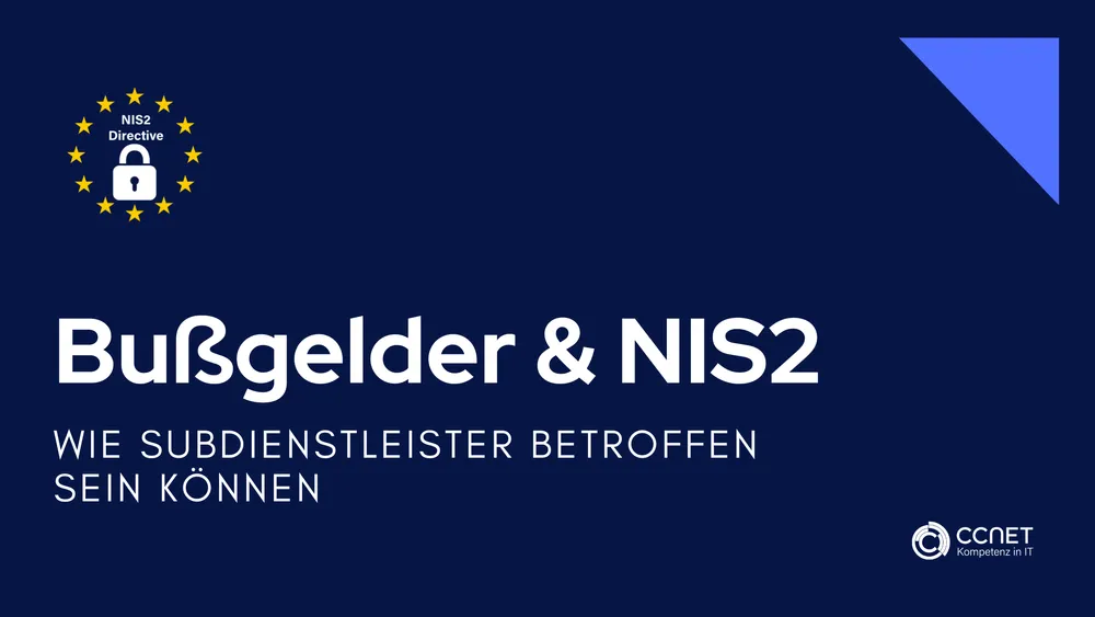 Bußgelder und NIS2: Wie Subdienstleister betroffen sein können