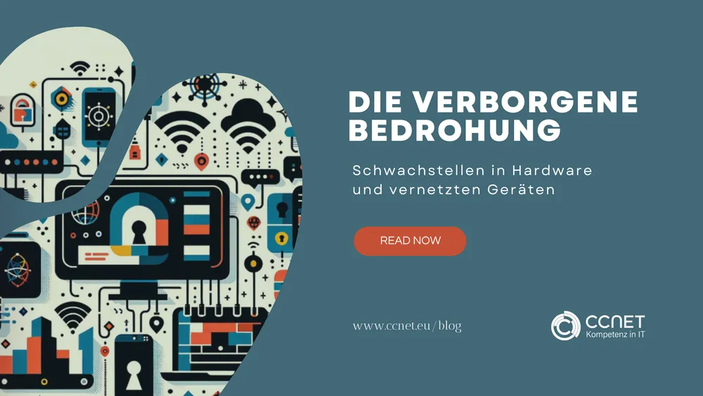 Die verborgene Bedrohung: Schwachstellen in Hardware und vernetzten Geräten