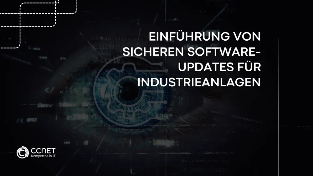 Einführung von sicheren Software-Updates für Industrieanlagen