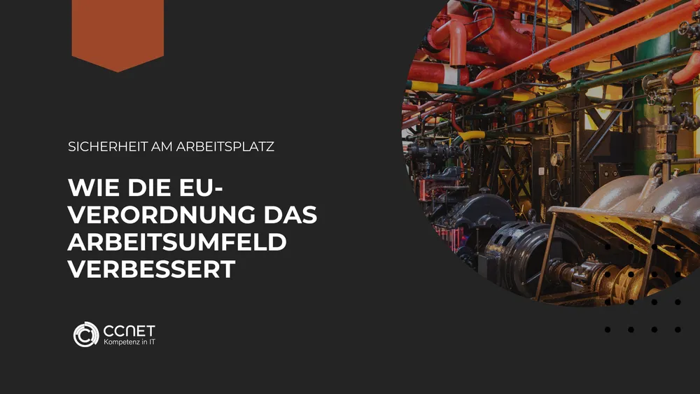 Sicherheit am Arbeitsplatz - Wie die EU-Verordnung das Arbeitsumfeld verbesert