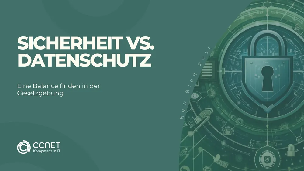 Sicherheit vs. Datenschutz: Eine Balance finden in der Gesetzgebung