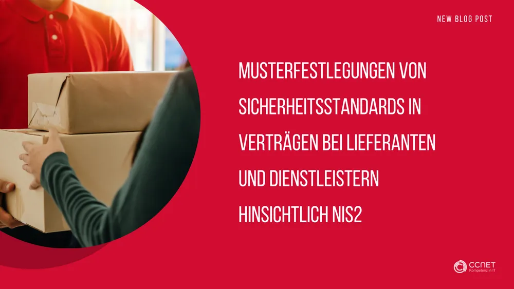 Musterfestlegungen von Sicherheitsstandards in Verträgen bei Lieferanten und Dienstleistern hinsichtlich NIS2