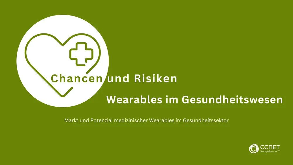 Chancen und Risiken - Wearables im Gesundheitswesen