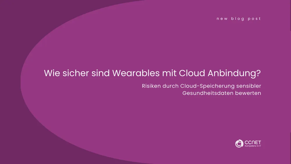Wie sicher sind Wearables mit Cloud Anbindung?: Risiken durch Cloud-Speicherung sensibler Gesundheitsdaten bewerten