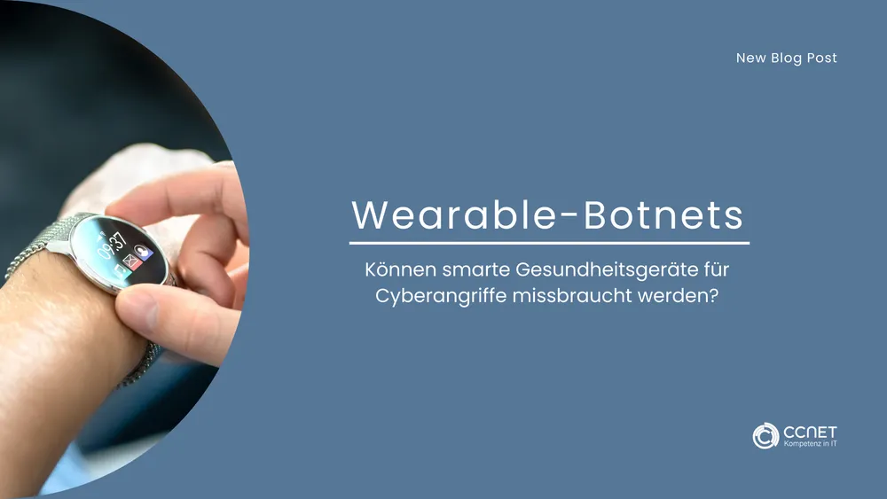 Wearable-Botnets: Können smarte Gesundheitsgeräte für Cyberangriffe missbrauch werden?