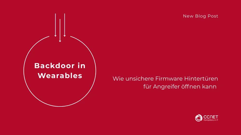 Backdoor in Wearables: Wie unsichere Firmware Hintertüren für Angreifer öffnen kann