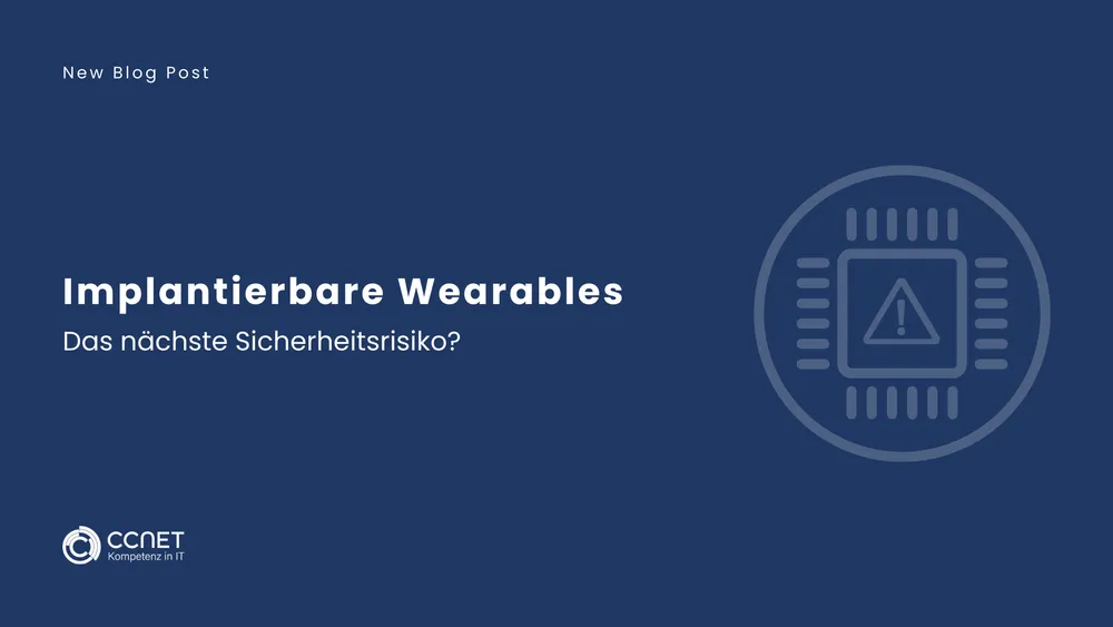 Implantierbare Wearables: Das nächste Sicherheitsrisiko?