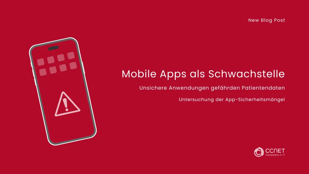 Mobile Apps als Schwachstelle: Unsichere Anwendungen gefährden Patientendaten - Untersuchung der App Sicherheitsmängel