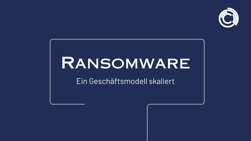 Ransomware: Ein Geschäftsmodell skaliert