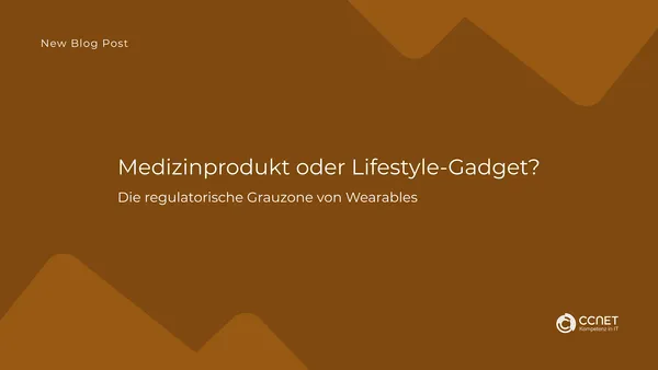 Medizinprodukt oder Lifestyle-Gadget?: Die regulatorische Grauzone von Wearables