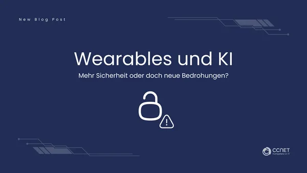 Wearables und KI: Mehr Sicherheit oder doch neue Bedrohungen?