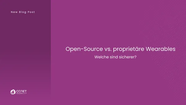 Open-Source vs. proprietäre Wearables: Welche sind sicherer?