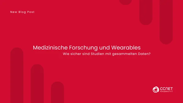 Medizinische Forschung und Wearables: Wie sicher sind Studien mit gesammelten Daten?