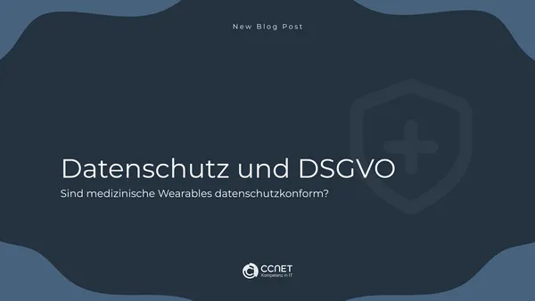 Datenschutz und DSGVO: Sind medizinische Wearables datenschutzkonform?