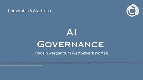 AI Governance – Regeln werden zum Wettbewerbsvorteil