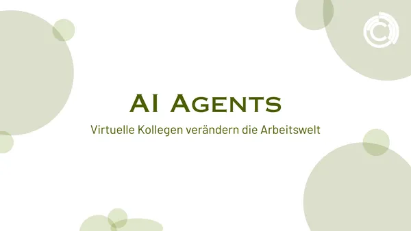 AI Agents – Virtuelle Kollegen verändern die Arbeitswelt