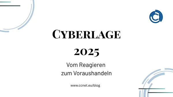 Cyberlage 2025: Vom Reagieren zum Voraushandeln