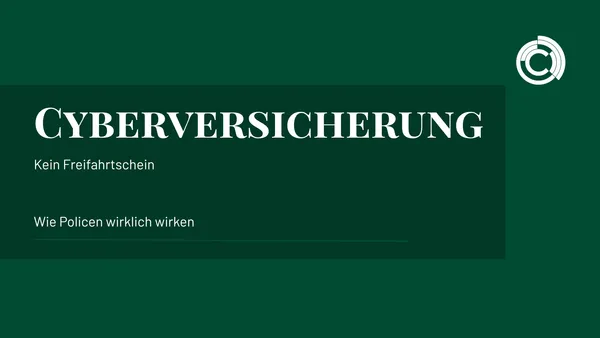 Cyberversicherung: Kein Freifahrtschein