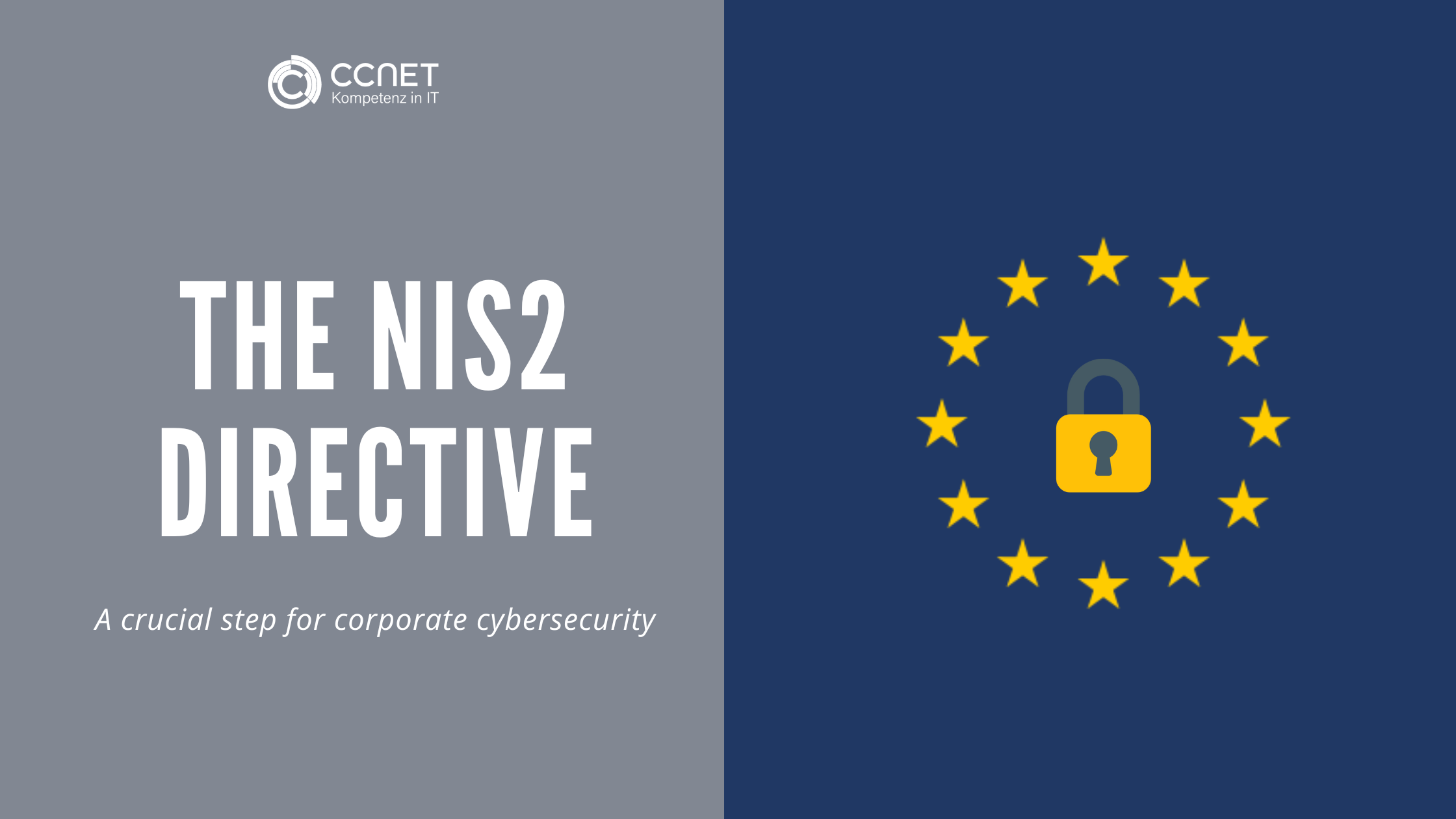 The NIS2 Directive - A crucial step for the corporate cibersecurity