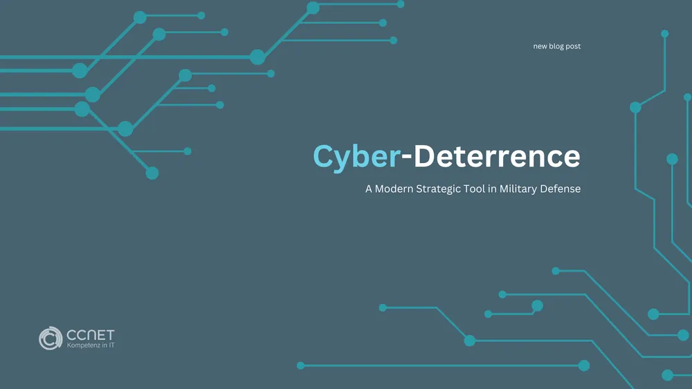 Cyber Deterrence: A Modern Strategic Tool in Military Defense
