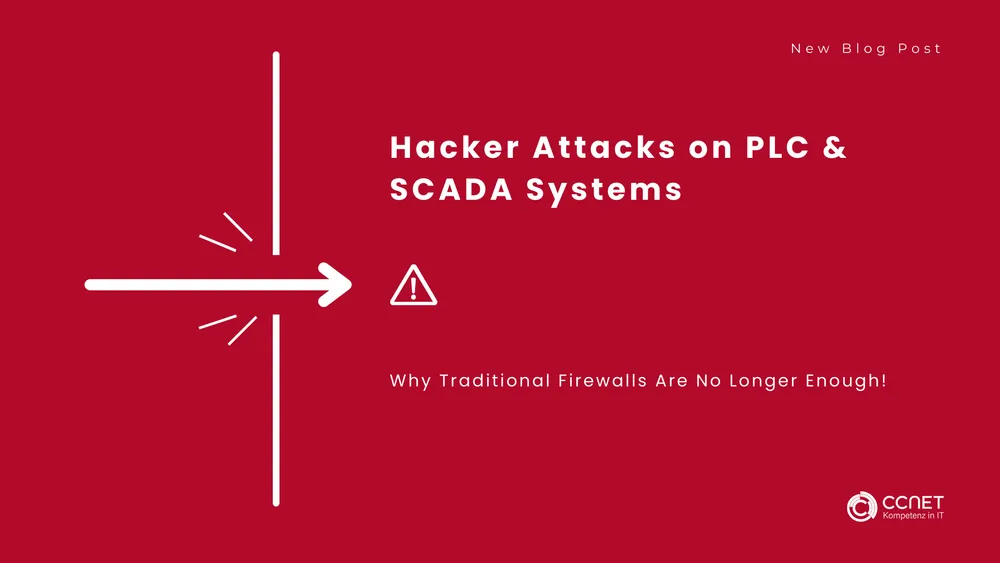 Hacker Attacks on PLC & SCADA Systems: Why Traditional Firewalls Are No Longer Enough