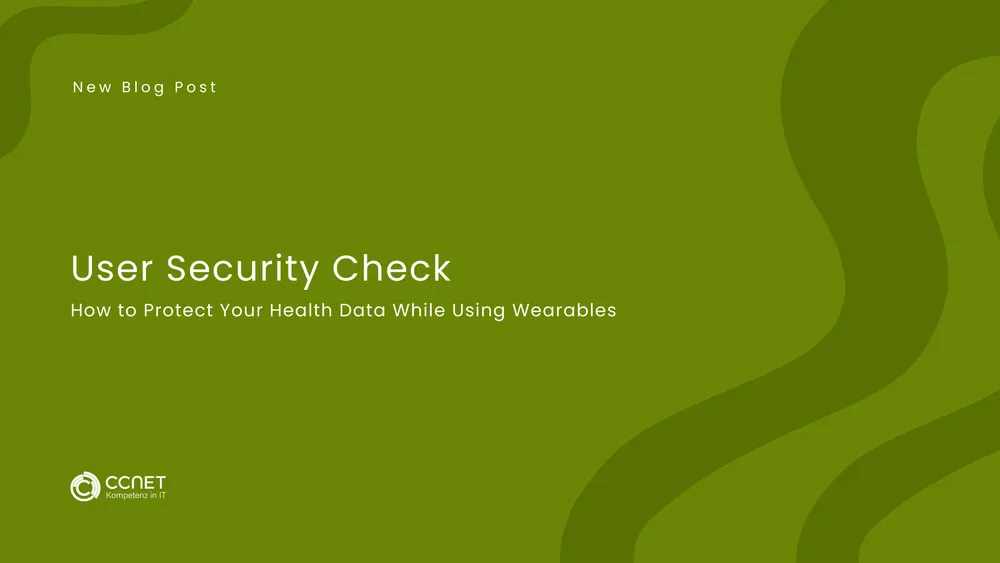 User Security Check: How to protect your Health Data while using Wearables