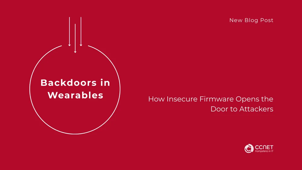 Backdoors in Wearables: How Insecure Firmware opens the door to attackers