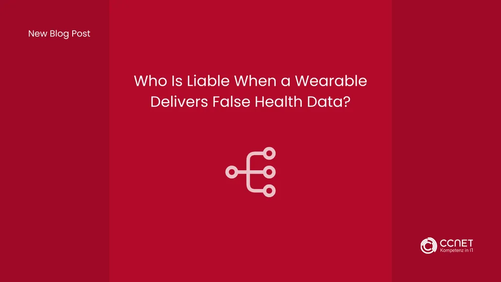 Who is Liable When a Wearable Delivers False Health Data?