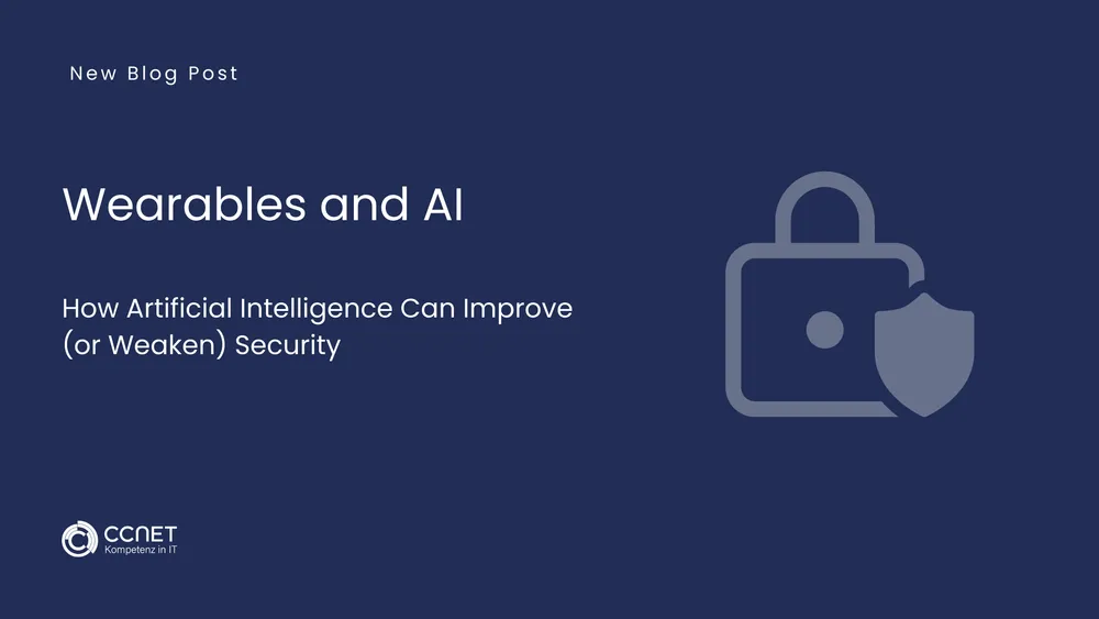 Wearables and AI: How Artificial Intelligence can improve (or weaken) security