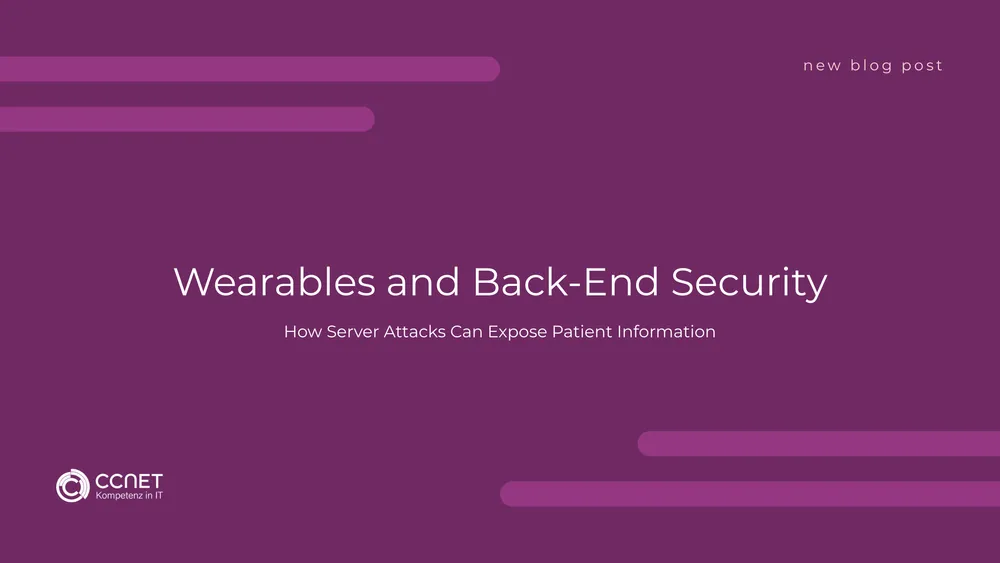 Wearables and Back-End Security: How Server Attacks can expose Patient Information