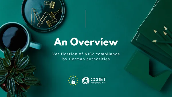 Verification of NIS2 compliance by German authorities: An overview