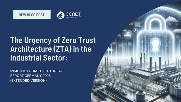 the Urgency of Zero Trust Architecture (ZTA) in the Industrial Sector