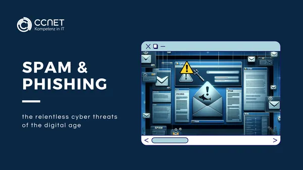 Spam and Phishing: The Relentless Cyber Threats of the Digital Age