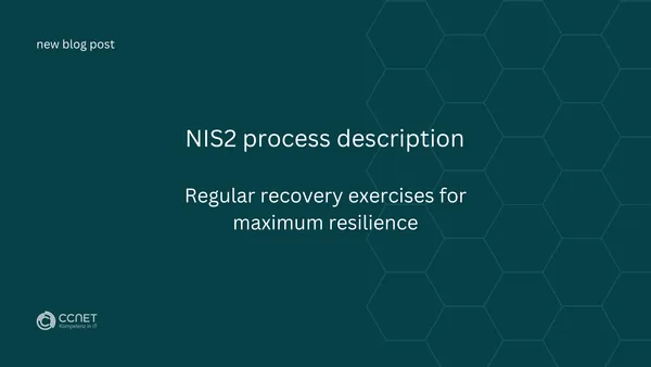 NIS2 process description: Regular recovery exercises for maximum resilience