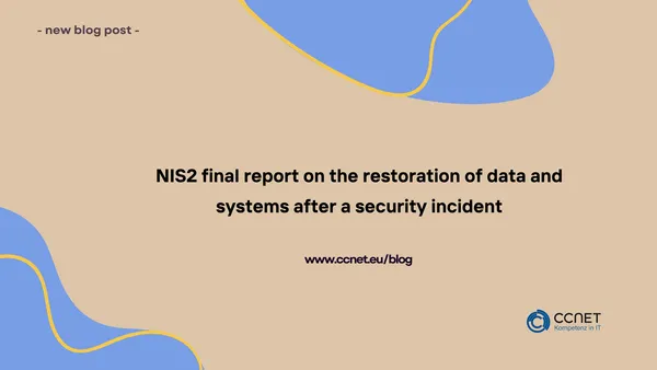 NIS2 final report on the restoration of data and systems after a security incident
