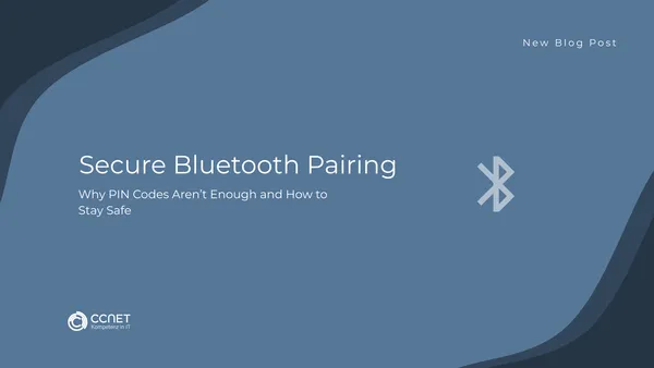 Secure Bluetooth Pairing: Why PIN Codes aren't enough and how to stay safe