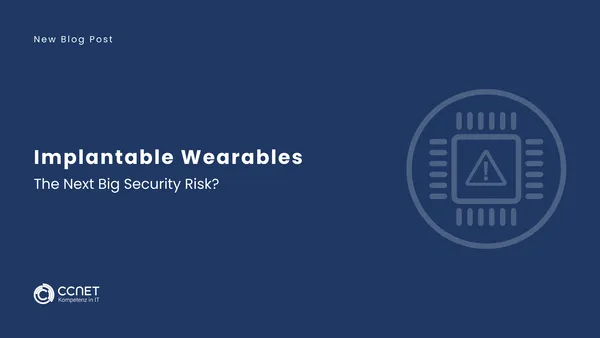 Implantable Wearables: The next big security risk?