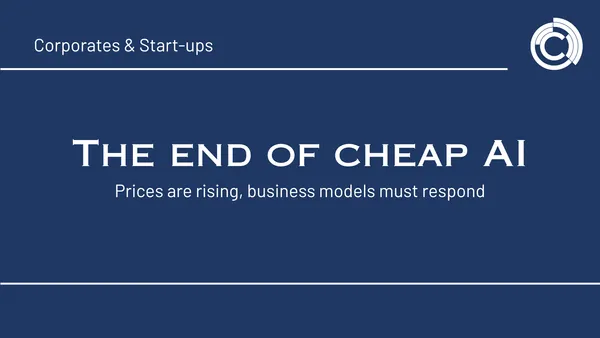 The end of affordable AI – prices are rising, business models must respond