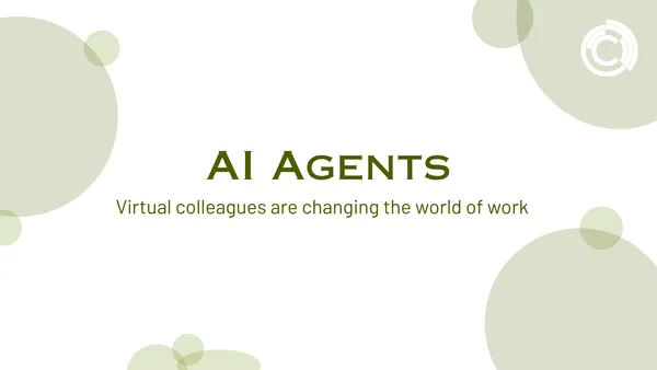 AI Agents – Virtual Colleagues Transforming the World of Work