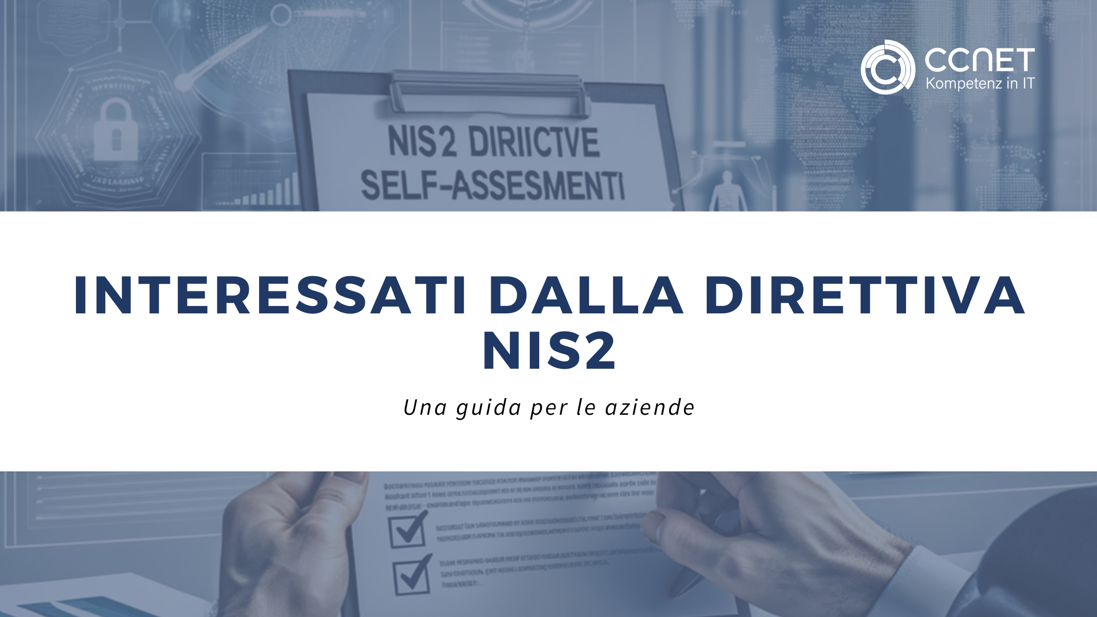 Interessati dalla direttiva NIS2: una guida per le aziende