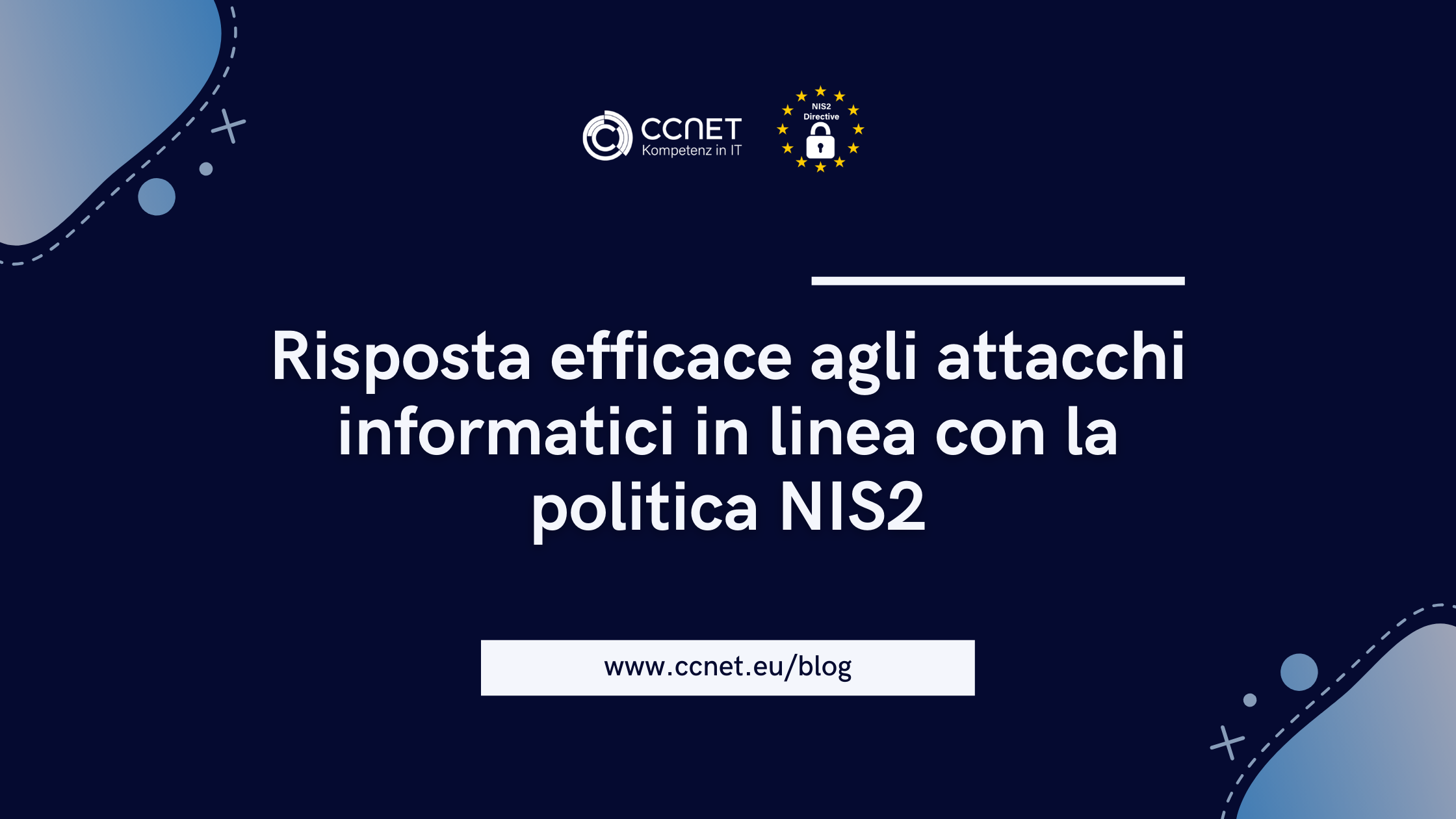 Risposta efficace agli attacchi informatici in linea con la politica NIS2