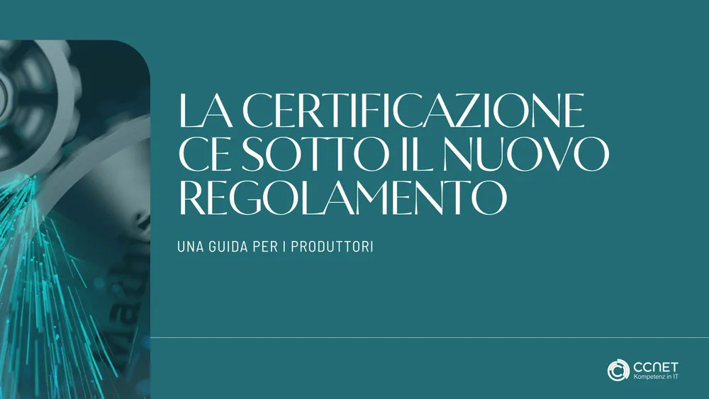 La Certificazione CE sotto il Nuovo Regolamento: Una Guida per i Produttori