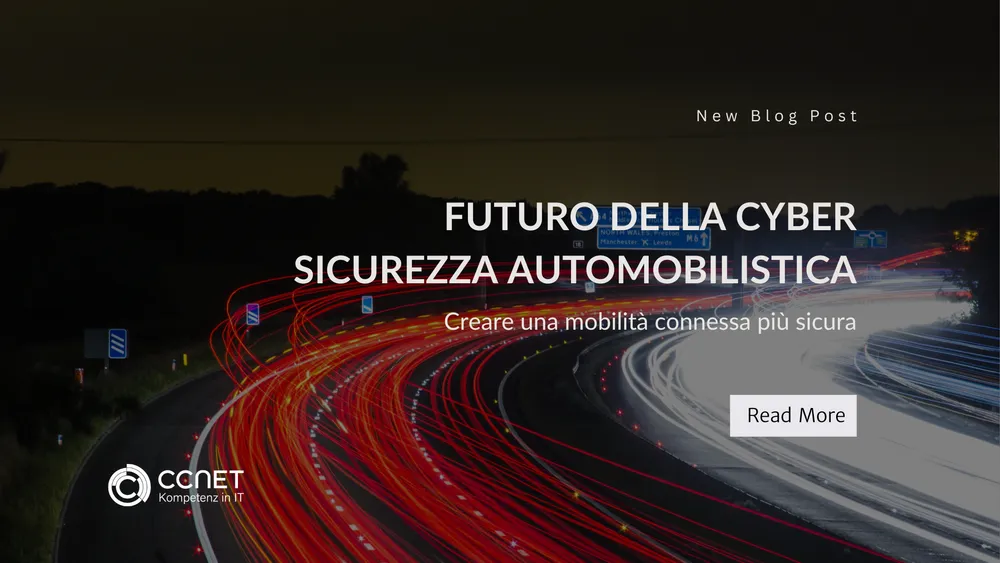 Futuro della Cyber Sicurezza Automobilistica: Creare una mobilità connessa più sicura