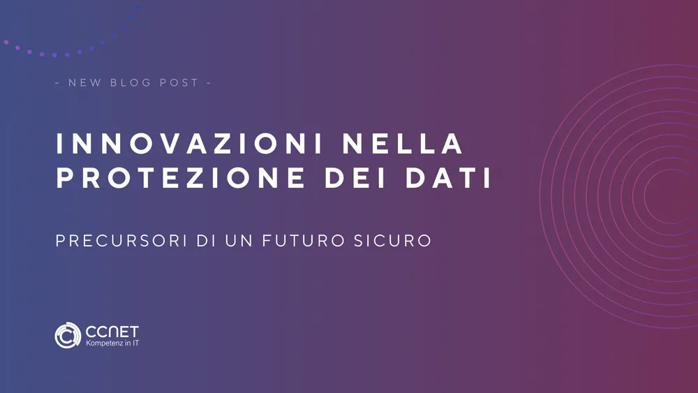 Innovazioni nella protezione dei dati: precursori di un futuro sicuro