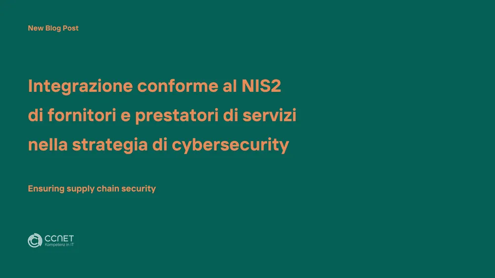 Integrazione conforme al NIS2 di fornitori e prestatori di servizi nella strategia di cybersecurity