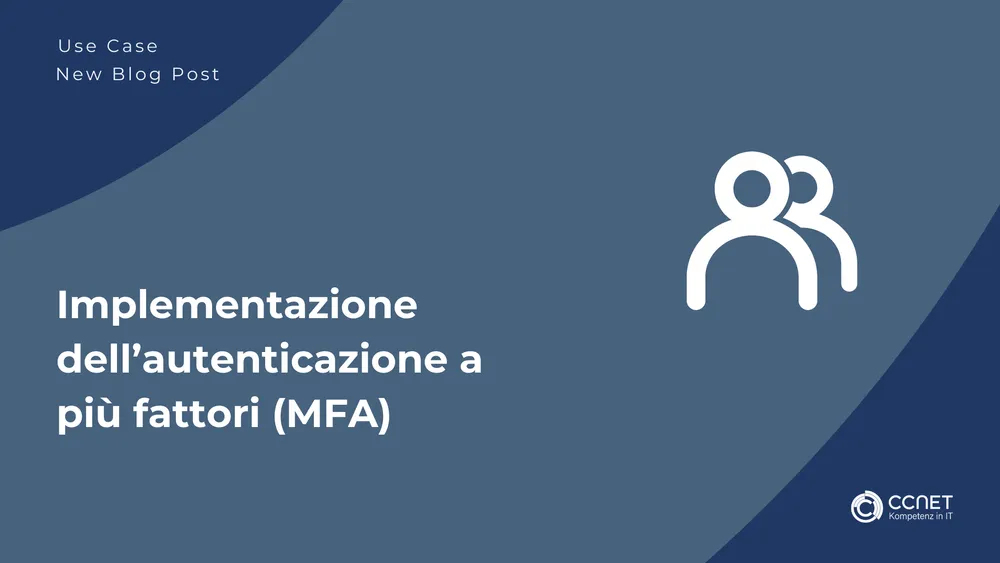Caso d'uso: Implementazione dell'autenticazione a più fattori (MFA)