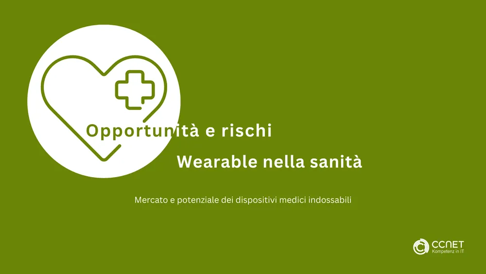 Opportunità e rischi: Wearable nella sanità - Mercato e potenziale dei dispositivi medici indossabili